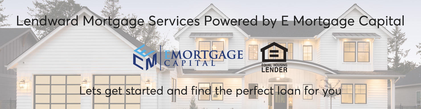 Lendward Mortgage Services Powered by E Mortgage Capital